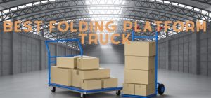 best folding platform truck